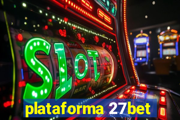 plataforma 27bet